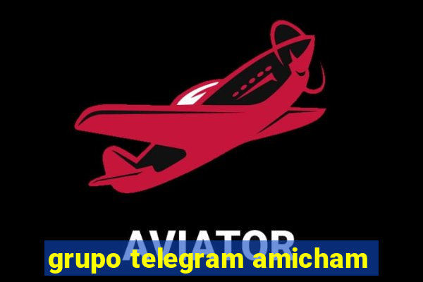 grupo telegram amicham