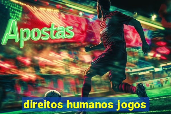 direitos humanos jogos