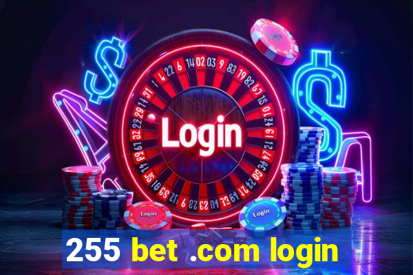 255 bet .com login