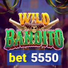 bet 5550