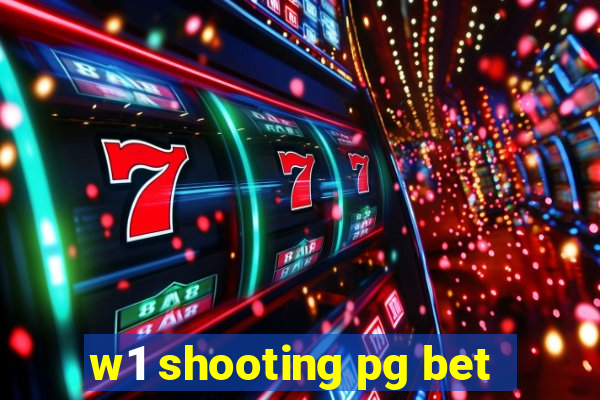 w1 shooting pg bet