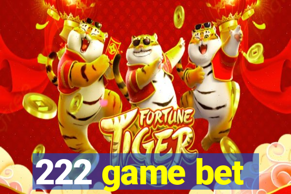 222 game bet