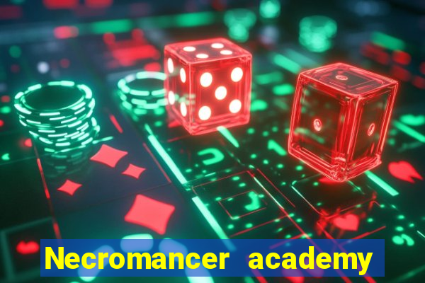 Necromancer academy and the genius summoner 63