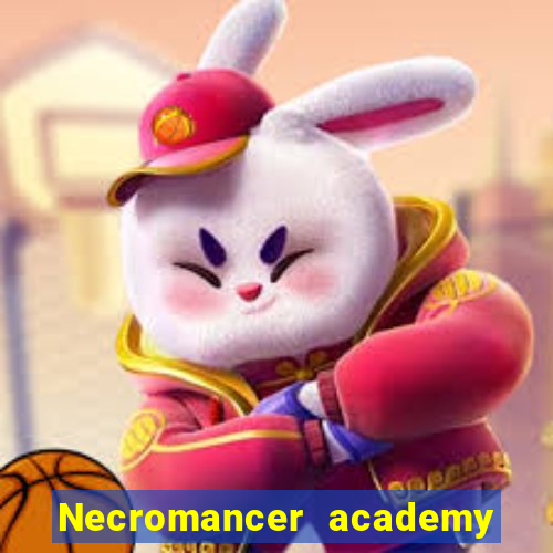 Necromancer academy and the genius summoner 63