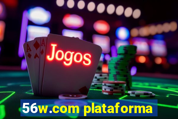 56w.com plataforma