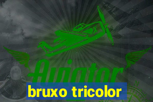 bruxo tricolor