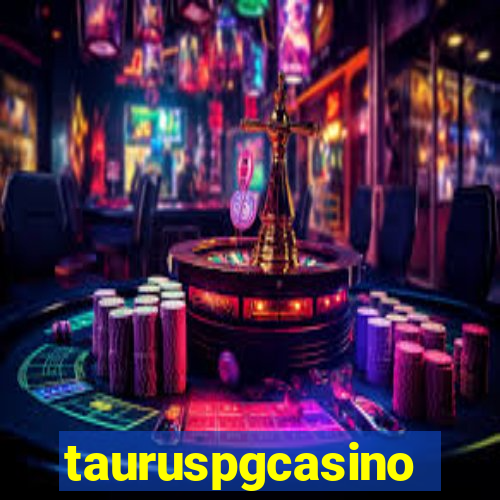 tauruspgcasino