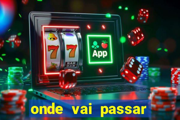 onde vai passar jogo do vasco