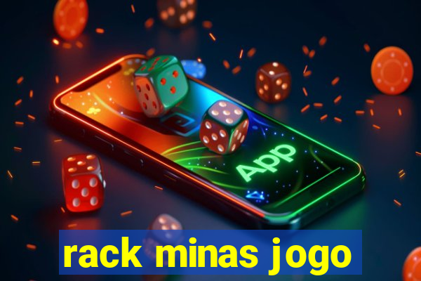 rack minas jogo