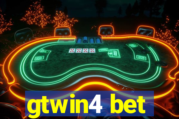 gtwin4 bet