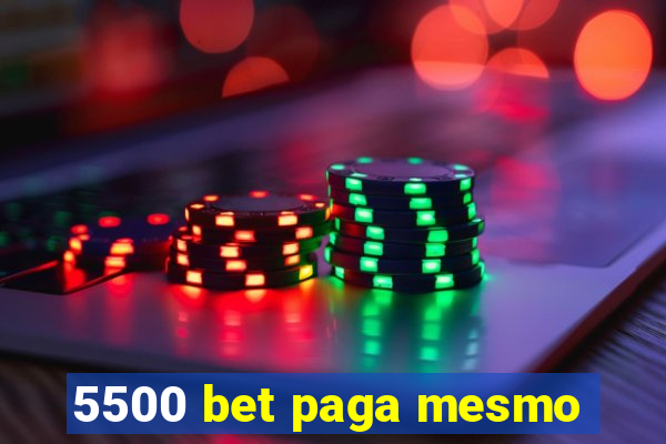 5500 bet paga mesmo