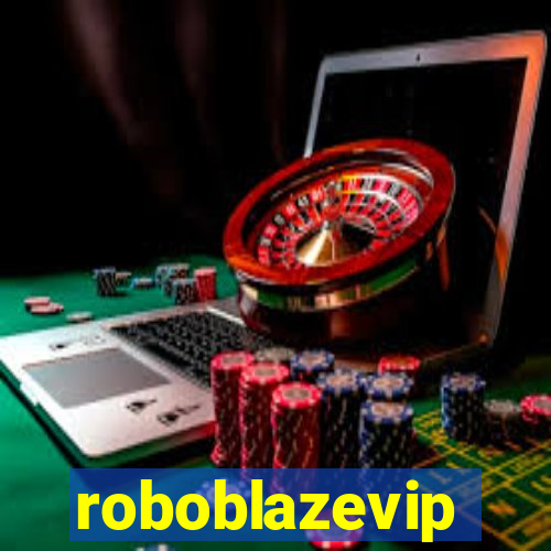 roboblazevip