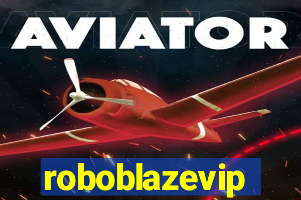 roboblazevip