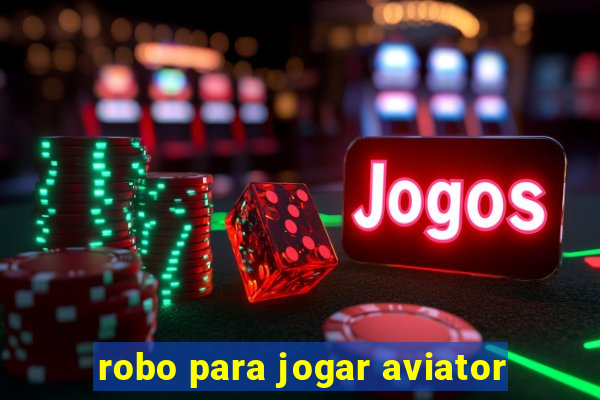 robo para jogar aviator