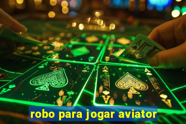 robo para jogar aviator