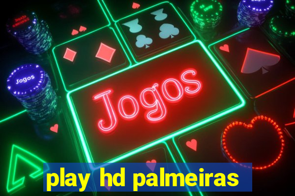 play hd palmeiras