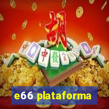 e66 plataforma