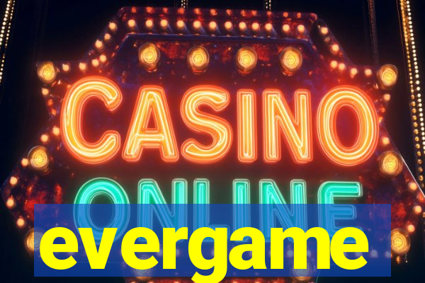 evergame