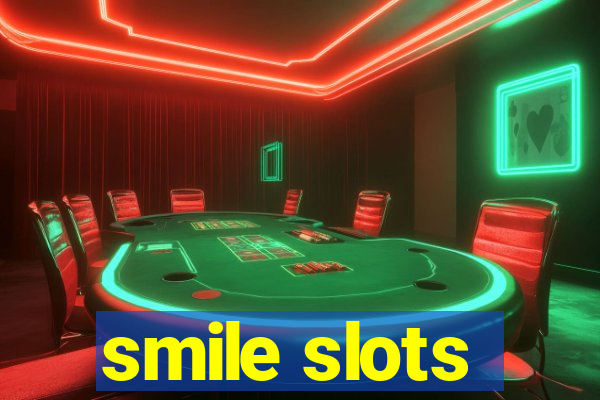 smile slots