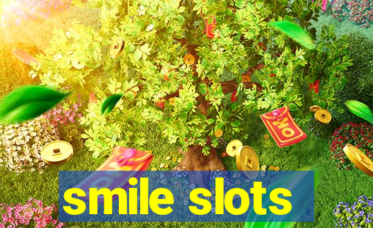 smile slots