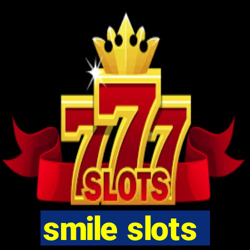 smile slots