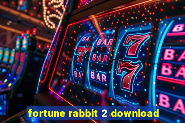 fortune rabbit 2 download