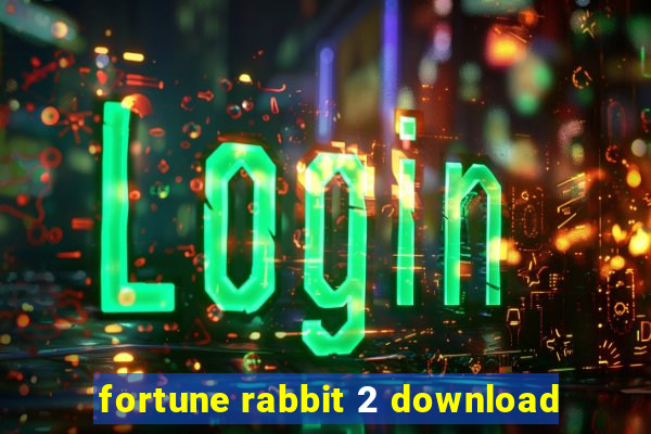 fortune rabbit 2 download