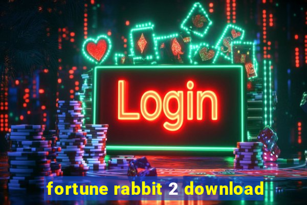 fortune rabbit 2 download