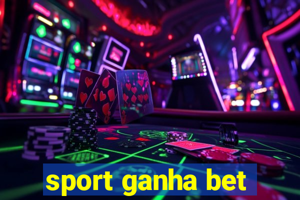 sport ganha bet