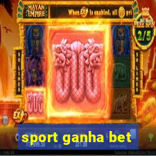 sport ganha bet