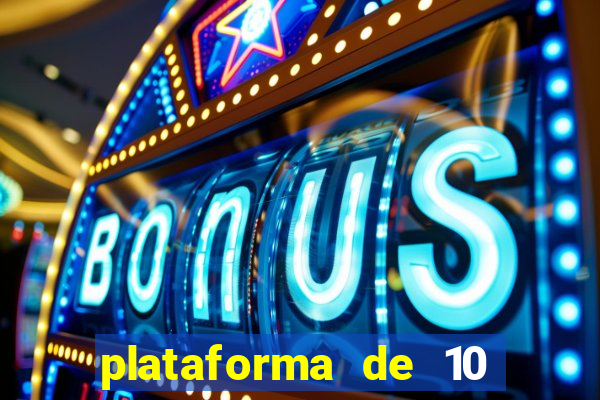 plataforma de 10 reais bet