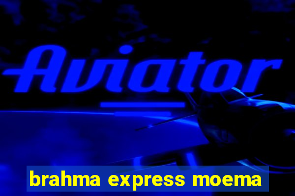 brahma express moema