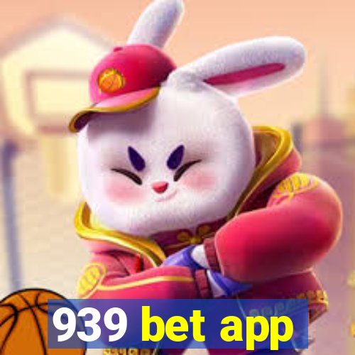 939 bet app