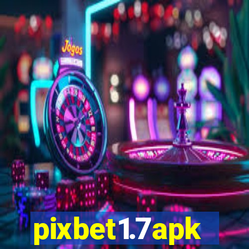 pixbet1.7apk