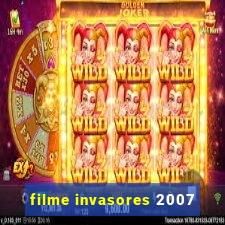 filme invasores 2007