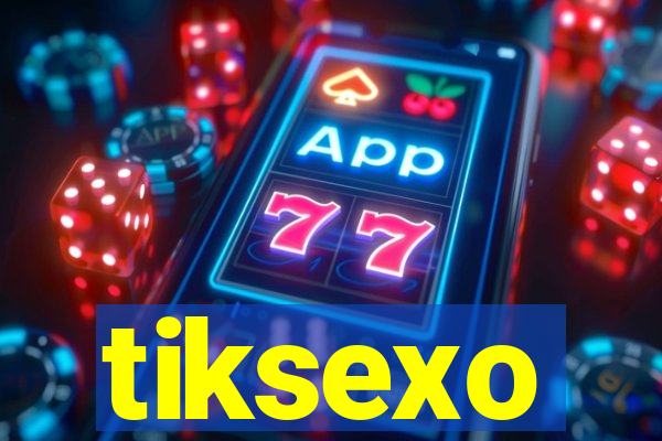 tiksexo