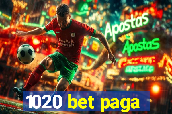 1020 bet paga