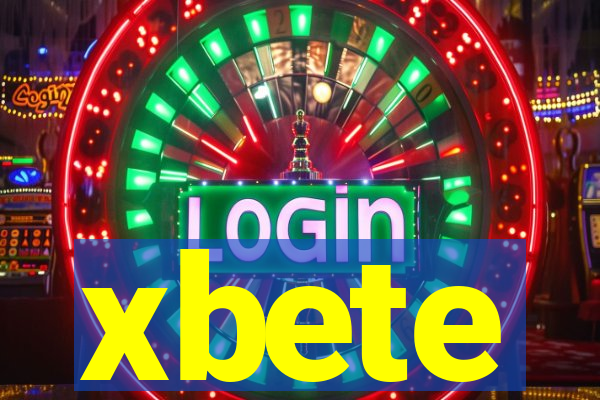 xbete