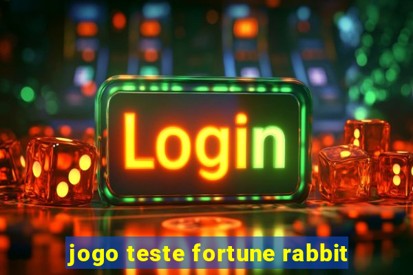 jogo teste fortune rabbit