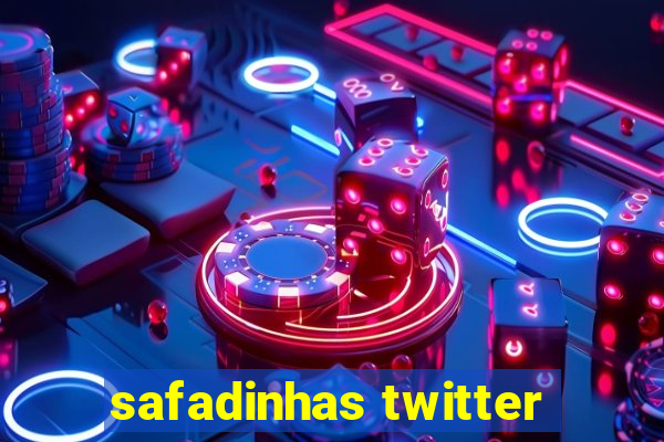 safadinhas twitter