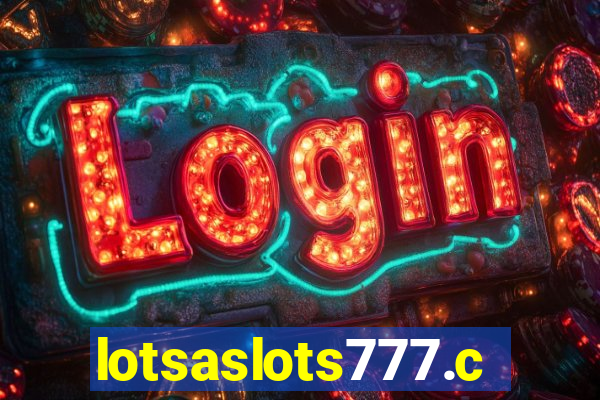 lotsaslots777.com