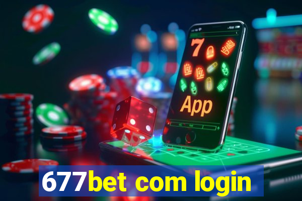 677bet com login