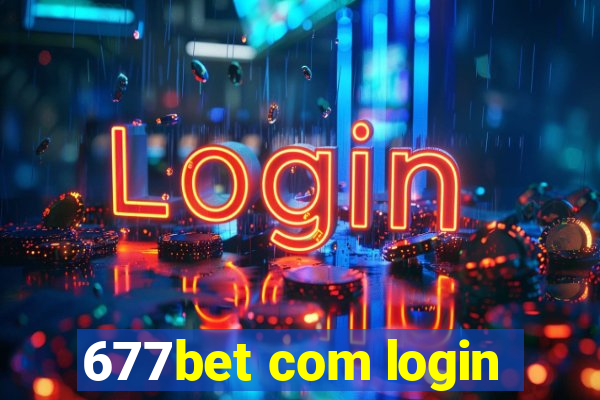 677bet com login