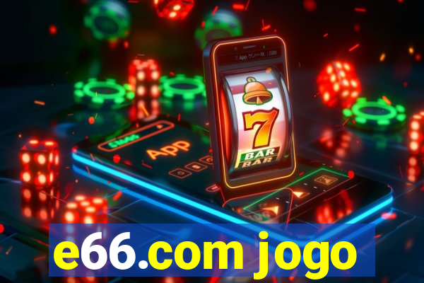 e66.com jogo