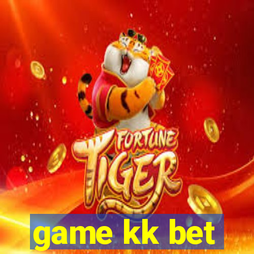 game kk bet