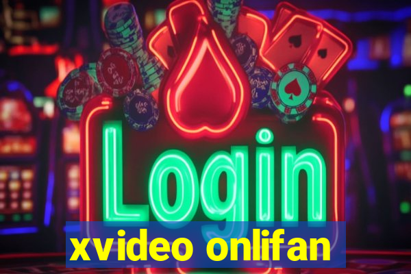 xvideo onlifan