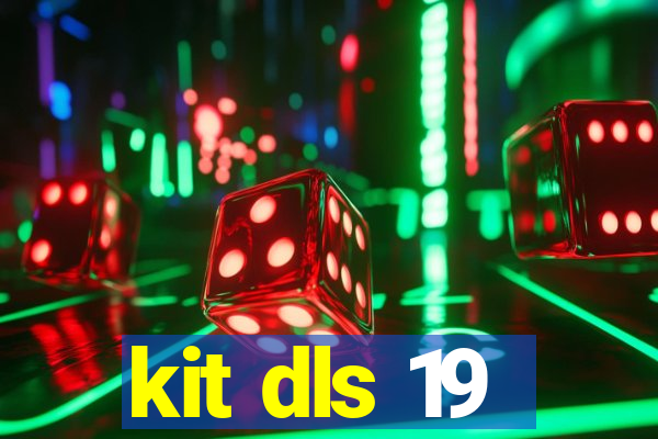 kit dls 19