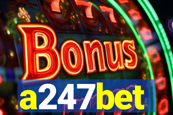 a247bet