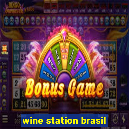 wine station brasil