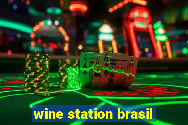 wine station brasil